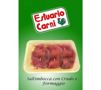 SALTIMBOCCA CRUDO FORMAGGIO CF FR